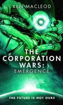 The Corporation Wars: Emergence Read online