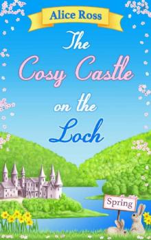 The Cosy Castle on the Loch_Spring