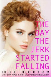 The Day the Jerk Started Falling (Jerk #2) Read online