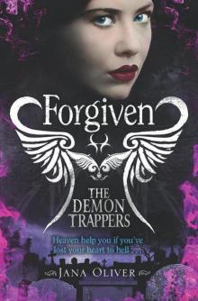 The Demon Trappers: Forgiven Read online