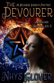 The Devourer: A Reverse Harem Fantasy (Airshan Chronicles Book 3) Read online