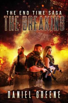 The End Time Saga (Book 2): The Breaking