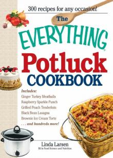 The Everything Potluck Cookbook