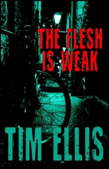 The Flesh is Weak (P&R3) Read online