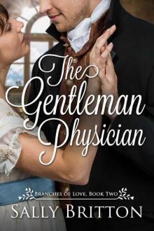 The Gentleman Physician: A Regency Romance (Branches of Love Book 2)