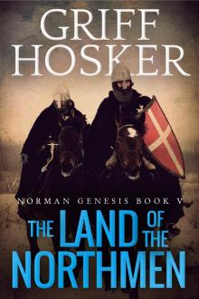 The Land of the Northmen (Norman Genesis Book 5)