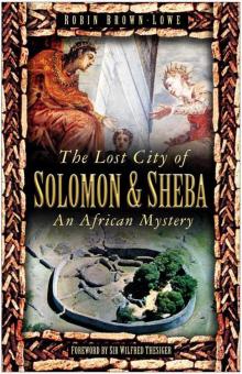 The Lost City of Solomon and Sheba Read online