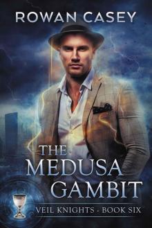 The Medusa Gambit (Veil Knights Book 6) Read online