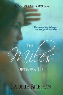 The Miles Between Us Read online