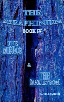 The Mirror And The Maelstrom (Book 4)
