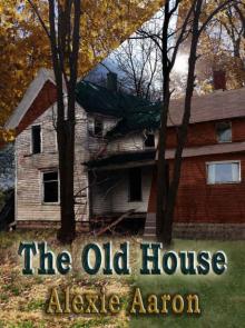 The Old House (Haunted Series Book 16)