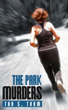 The Park Murders (Kindle Books Mystery and Suspense Crime Thrillers Series Book 1) Read online