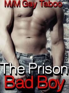 The Prison Bad Boy M/M Gay Taboo Read online