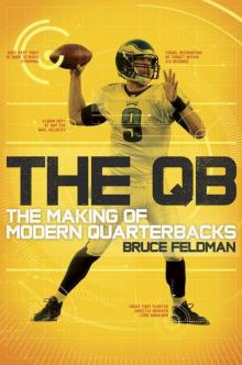 The QB The Making of Modern Quarterbacks Read online