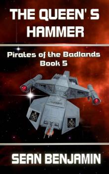 The Queen's Hammer: Pirates of the Badlands Series Book 5 Read online