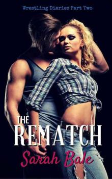 The Rematch (Wrestling Diaries #2) Read online