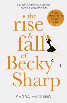 The Rise and Fall of Becky Sharp Read online