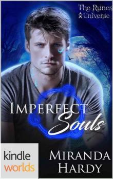 The Runes Universe: Imperfect Souls (Kindle Worlds Novella) Read online