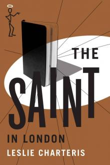 The Saint in London (The Saint Series) Read online