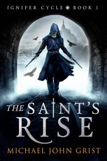 The Saint's Rise (Ignifer Cycle Book 1) Read online