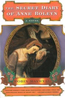 The Secret Diary of Anne Boleyn Read online