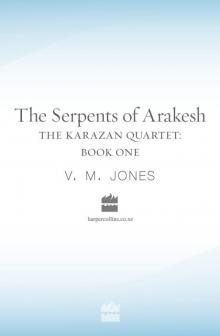 The Serpents of Arakesh Read online