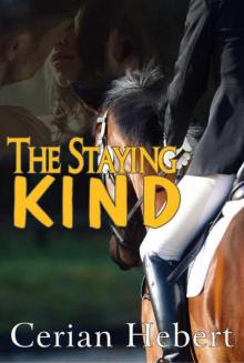 The Staying Kind Read online