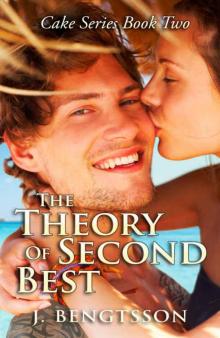 The Theory of Second Best (Cake #2) Read online