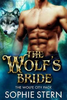 The Wolf's Bride (The Wolfe City Pack Book 3)