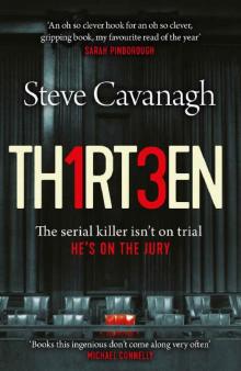 Thirteen_The serial killer isn’t on trial. He’s on the jury Read online