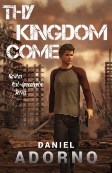 Thy Kingdom Come (Navitas Post-Apocalyptic Series) Read online