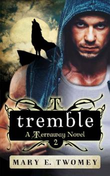 Tremble (Terraway Book 2) Read online