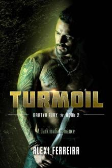TURMOIL: Bratva Fury (book 2)