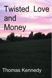 Twisted Love and Money Read online
