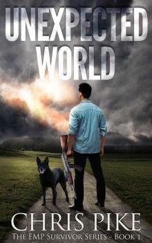 Unexpected World: The EMP Survivor Series Book 1