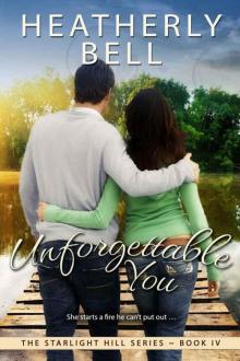 Unforgettable You (Starlight Hill Series Book 4) Read online