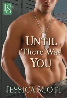 Until There Was You (Coming Home, #2) Read online