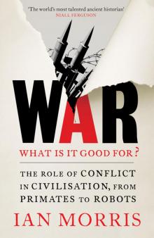 War: What is it good for? Read online