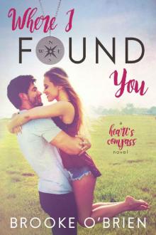 Where I Found You (Heart's Compass Book 1) Read online