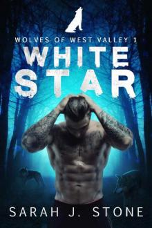 White Star (Wolves of West Valley Book 1) Read online