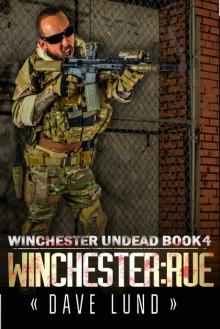 Winchester Undead (Book 4): Winchester [Rue]