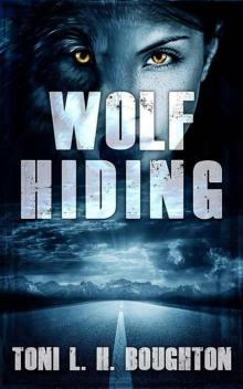 Wolf Hiding (A Wolf in the Land of the Dead Book 2) Read online