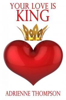 Your Love Is King