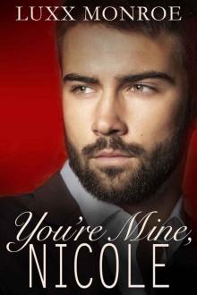 You're Mine, Nicole (Mr. Mitchell Book 2) Read online