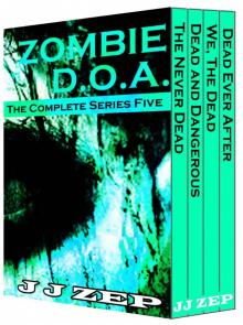 Zombie D.O.A. Series Five: The Complete Series Five Read online